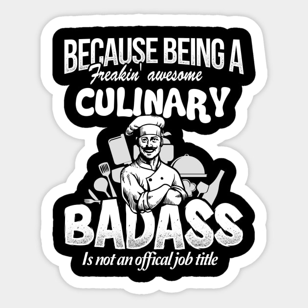 Chef Because Being Called A Freakin' Amazing Sticker by jonetressie